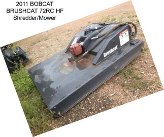 2011 BOBCAT BRUSHCAT 72RC HF Shredder/Mower