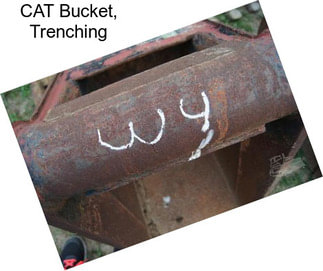 CAT Bucket, Trenching