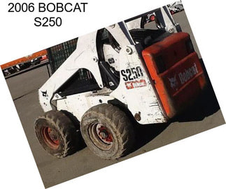 2006 BOBCAT S250