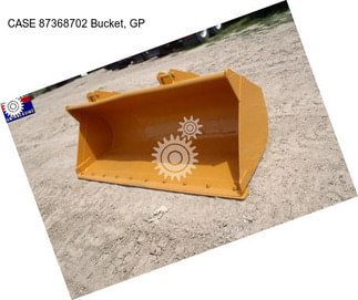 CASE 87368702 Bucket, GP