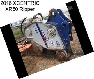 2016 XCENTRIC XR50 Ripper