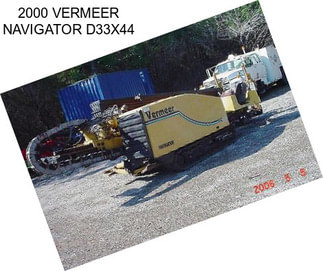 2000 VERMEER NAVIGATOR D33X44