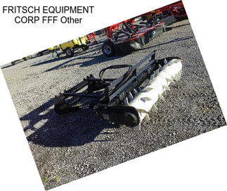 FRITSCH EQUIPMENT CORP FFF Other