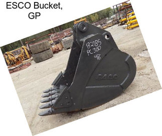 ESCO Bucket, GP