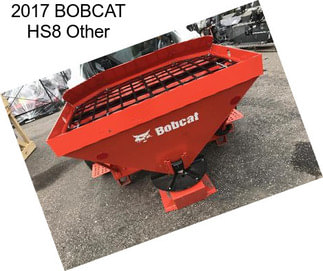 2017 BOBCAT HS8 Other