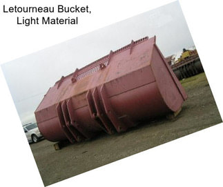 Letourneau Bucket, Light Material