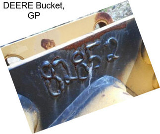 DEERE Bucket, GP