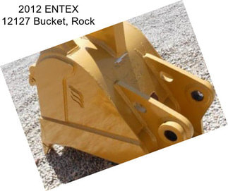 2012 ENTEX 12127 Bucket, Rock