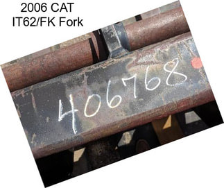 2006 CAT IT62/FK Fork