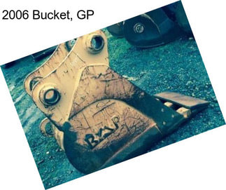 2006 Bucket, GP