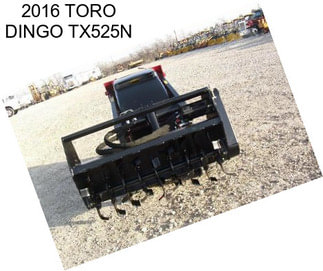 2016 TORO DINGO TX525N