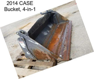 2014 CASE Bucket, 4-in-1