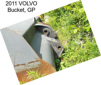 2011 VOLVO Bucket, GP