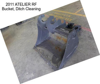 2011 ATELIER RF Bucket, Ditch Cleaning