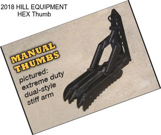 2018 HILL EQUIPMENT HEX Thumb