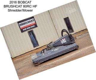 2016 BOBCAT BRUSHCAT 80RC HF Shredder/Mower