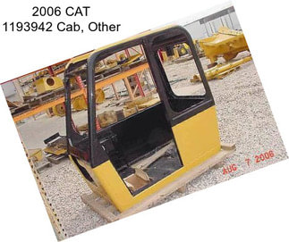 2006 CAT 1193942 Cab, Other