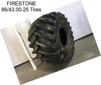 FIRESTONE 66/43.00-25 Tires