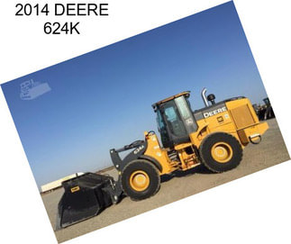 2014 DEERE 624K