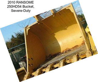 2010 RANSOME 250HD54 Bucket, Severe-Duty