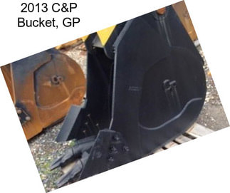 2013 C&P Bucket, GP