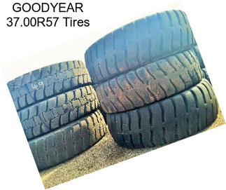 GOODYEAR 37.00R57 Tires