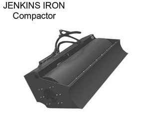 JENKINS IRON Compactor