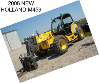 2008 NEW HOLLAND M459