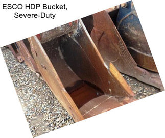 ESCO HDP Bucket, Severe-Duty