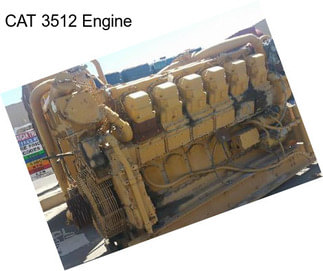CAT 3512 Engine