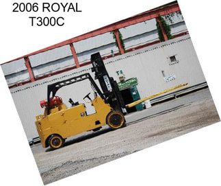 2006 ROYAL T300C