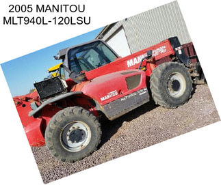 2005 MANITOU MLT940L-120LSU