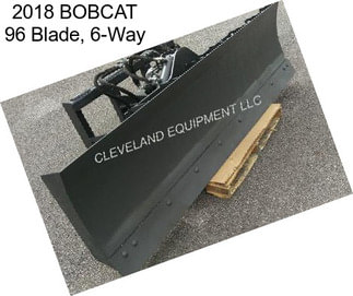 2018 BOBCAT 96 Blade, 6-Way