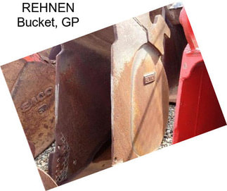 REHNEN Bucket, GP