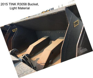2015 TINK R3058 Bucket, Light Material