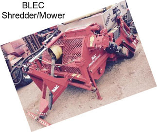 BLEC Shredder/Mower