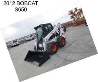 2012 BOBCAT S650