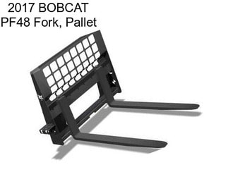2017 BOBCAT PF48 Fork, Pallet