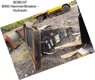 BOBCAT B950 Hammer/Breaker - Hydraulic