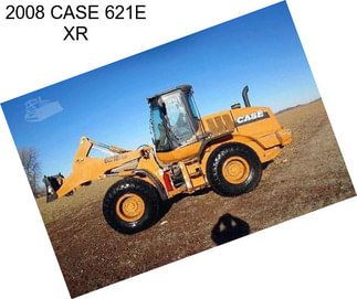 2008 CASE 621E XR