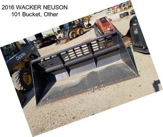 2016 WACKER NEUSON 101 Bucket, Other