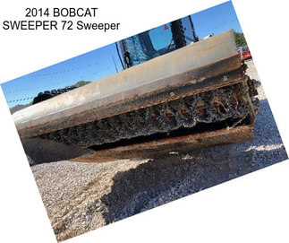 2014 BOBCAT SWEEPER 72 Sweeper