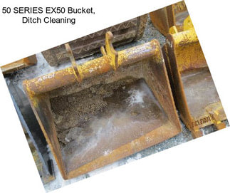 50 SERIES EX50 Bucket, Ditch Cleaning