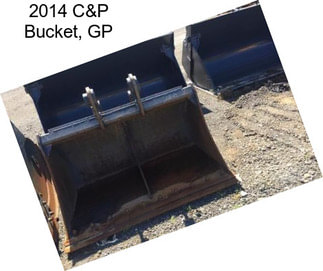 2014 C&P Bucket, GP