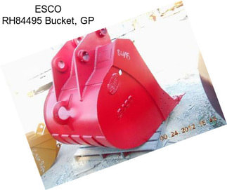 ESCO RH84495 Bucket, GP