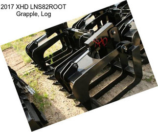 2017 XHD LNS82ROOT Grapple, Log