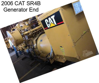 2006 CAT SR4B Generator End
