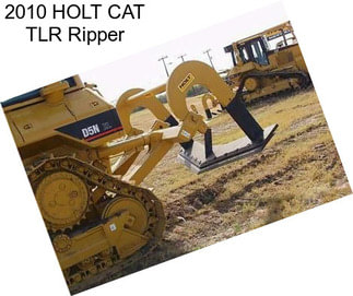 2010 HOLT CAT TLR Ripper