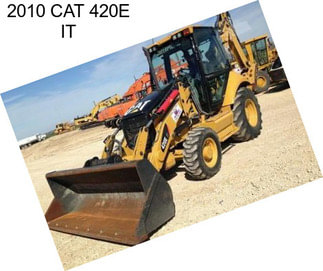 2010 CAT 420E IT