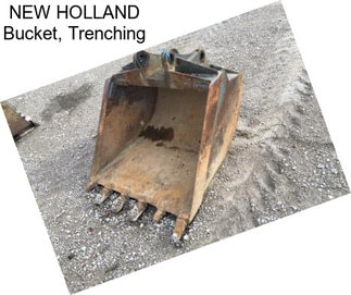 NEW HOLLAND Bucket, Trenching